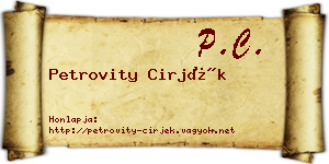 Petrovity Cirjék névjegykártya